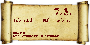 Tüskés Mátyás névjegykártya