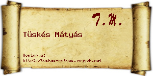 Tüskés Mátyás névjegykártya